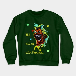 Fall in Love with Pumpkins Crewneck Sweatshirt